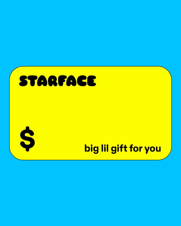 A Starface digital gift card in the amount of your choice.